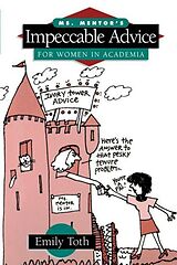 eBook (pdf) Ms. Mentor's Impeccable Advice for Women in Academia de Emily Toth