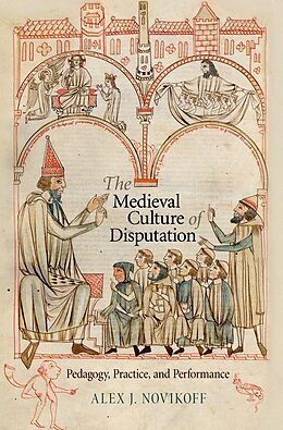 eBook (pdf) The Medieval Culture of Disputation de Alex J. Novikoff