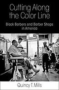 E-Book (epub) Cutting Along the Color Line von Quincy T. Mills