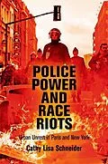 E-Book (epub) Police Power and Race Riots von Cathy Lisa Schneider