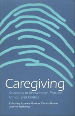 Kartonierter Einband Caregiving von Suzanne Benner, Patricia Noddings, Nel Gordon