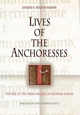 Livre Relié Lives of the Anchoresses de Anneke B Mulder-Bakker