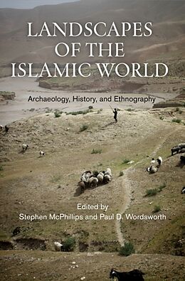 Livre Relié Landscapes of the Islamic World de Stephen Wordsworth, Paul D. Mcphillips