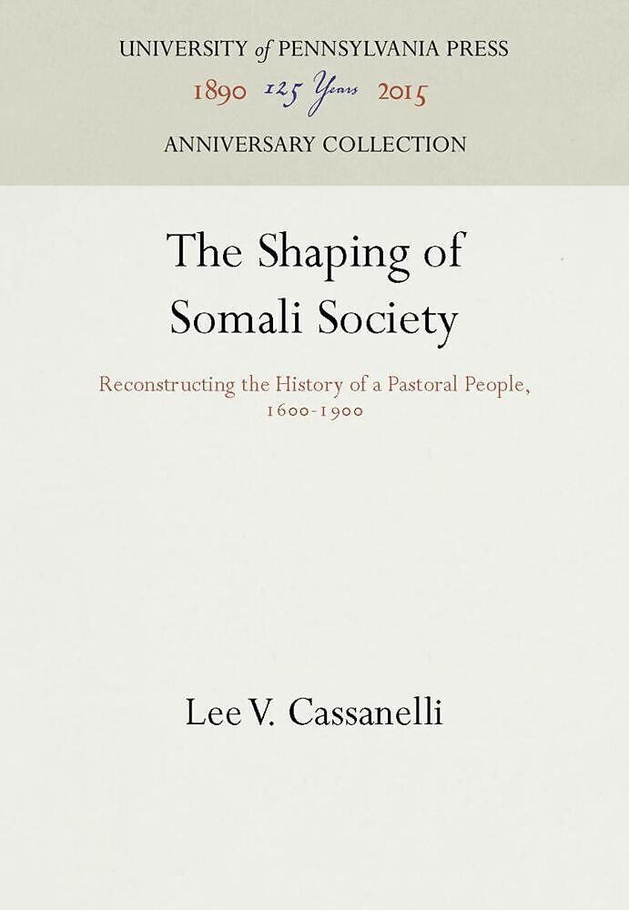 The Shaping of Somali Society