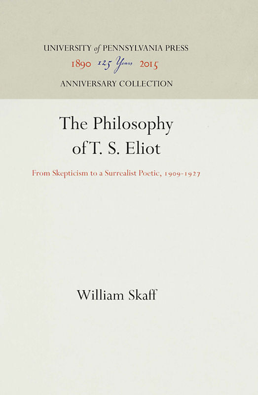 The Philosophy of T. S. Eliot