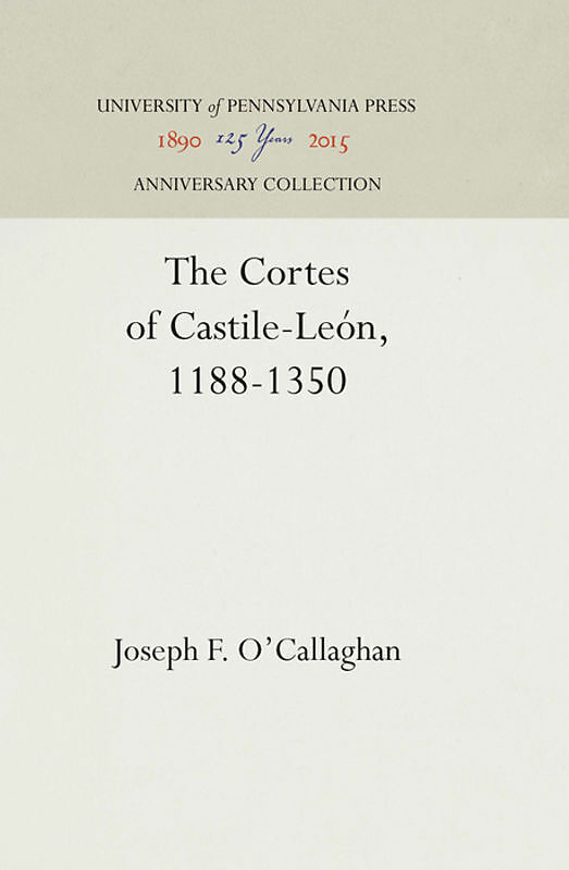 The Cortes of Castile-León, 1188-1350
