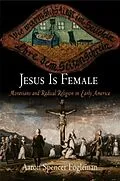 E-Book (pdf) Jesus Is Female von Aaron Spencer Fogleman