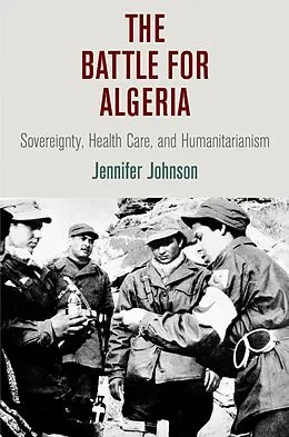 E-Book (epub) The Battle for Algeria von Jennifer Johnson