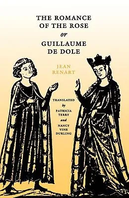 E-Book (epub) The Romance of the Rose or Guillaume de Dole von Jean Renart