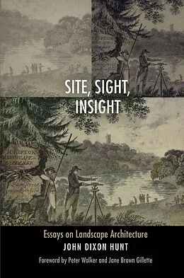 E-Book (epub) Site, Sight, Insight von John Dixon Hunt