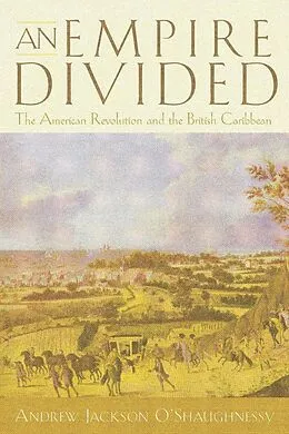 E-Book (epub) An Empire Divided von Andrew Jackson O'Shaughnessy