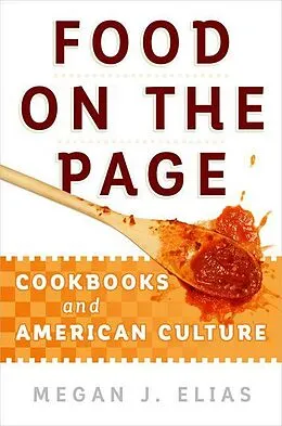 E-Book (epub) Food on the Page von Megan J. Elias