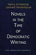 E-Book (epub) Novels in the Time of Democratic Writing von Nancy Armstrong, Leonard Tennenhouse