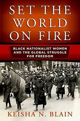 E-Book (epub) Set the World on Fire von Keisha N. Blain