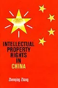 E-Book (epub) Intellectual Property Rights in China von Zhenqing Zhang