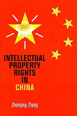 E-Book (epub) Intellectual Property Rights in China von Zhenqing Zhang