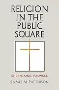 E-Book (epub) Religion in the Public Square von James M. Patterson