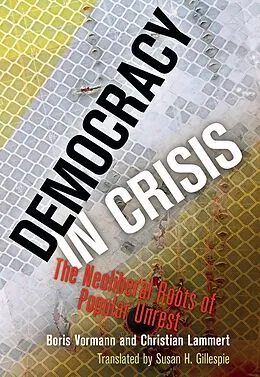 E-Book (epub) Democracy in Crisis von Boris Vormann, Christian Lammert