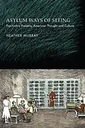 E-Book (epub) Asylum Ways of Seeing von Heather Murray