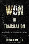 E-Book (epub) Won in Translation von Roger Chartier