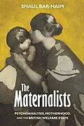 E-Book (epub) The Maternalists von Shaul Bar-Haim