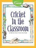 E-Book (pdf) Cricket in the Classroom von Della Ross Ferreri