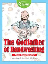 eBook (pdf) Godfather of Handwashing: Thanks, Ignaz Semmelweis! de Leanne Longwill