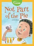E-Book (pdf) Not Part of the Pie von Jennifer Maruno