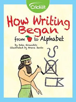 E-Book (pdf) How Writing Began: From Apple to Alphabet von John Grandits