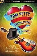 Couverture cartonnée Tom Petty and Philosophy de 