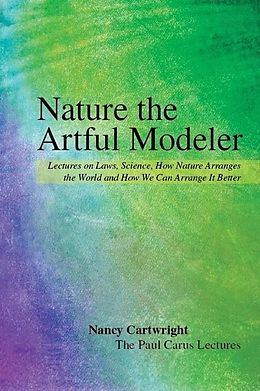 E-Book (epub) Nature, the Artful Modeler von Nancy Cartwright