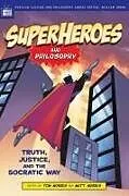 Kartonierter Einband Superheroes and Philosophy von