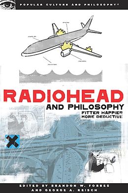 eBook (epub) Radiohead and Philosophy de Brandon W. Forbes, George A. Reisch