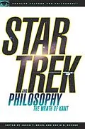 E-Book (epub) Star Trek and Philosophy von Kevin S. Decker, Jason T. Eberl