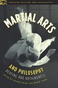 E-Book (epub) Martial Arts and Philosophy von Graham Priest, Damon A. Young