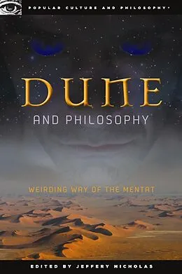 E-Book (epub) Dune and Philosophy von Jeffery Nicholas