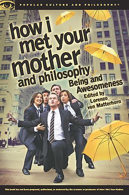 E-Book (epub) How I Met Your Mother and Philosophy von 