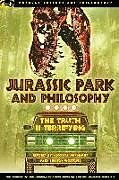 Kartonierter Einband Jurassic Park and Philosophy von Nicolas Michaud