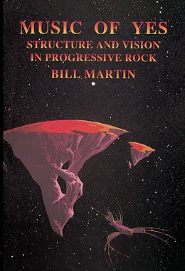 E-Book (epub) Music of Yes von Bill Martin
