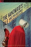 Kartonierter Einband The Handmaid's Tale and Philosophy von 