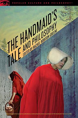 E-Book (epub) The Handmaid's Tale and Philosophy von 