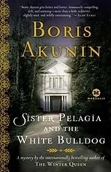 Kartonierter Einband Sister Pelagia and the White Bulldog von Boris Akunin
