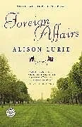 Kartonierter Einband Foreign Affairs von Alison Lurie