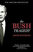 The Bush Tragedy