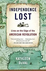Kartonierter Einband Independence Lost von Kathleen Duval