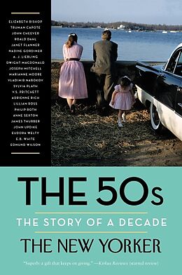 Couverture cartonnée The 50s: The Story of a Decade de The New Yorker Magazine, Henry Finder, David Remnick