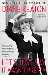 Poche format B Let's Just Say It Wasn't Pretty von Diane Keaton