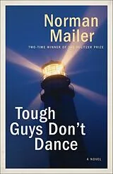 Kartonierter Einband Tough Guys Don't Dance von Norman Mailer
