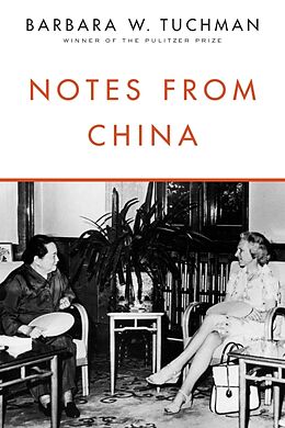 Kartonierter Einband Notes from China von Barbara W. Tuchman
