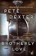 E-Book (epub) Brotherly Love von Pete Dexter